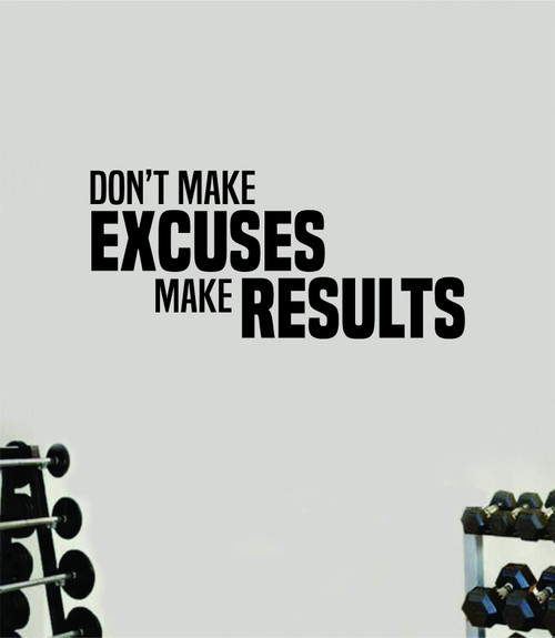 Don't Make Excuses Make Results Wall Decal Home Decor Art Vinyl Sticker Quote Bedroom Teen Inspirational Gym Fitness Lift Health Weights Train Cardio Beast Strong Weights Sports Exercise Don't Make Excuses Make Results Wall Decal Home Decor Art Vinyl Sticker Quote Bedroom Teen Inspirational Gym Fitness Lift Health Weights Train Cardio Beast Strong Weights Sports Exercise
