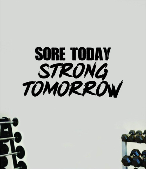 Sore Today Strong Tomorrow V6 Wall Decal Home Decor Art Vinyl Sticker Quote Bedroom Teen Inspirational Gym Fitness Lift Health Weights Train Cardio Beast Strong Weights Sports Exercise Sore Today Strong Tomorrow V6 Wall Decal Home Decor Art Vinyl Sticker Quote Bedroom Teen Inspirational Gym Fitness Lift Health Weights Train Cardio Beast Strong Weights Sports Exercise