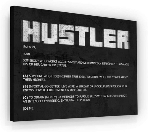 NATVVA Inspirational Hustler Quote Canvas Art Wall Art Poster Wall Decor Prints Painting Picture Artwork Home Decoration for Living Room Bedroom with Inner Frame
