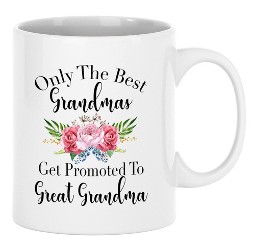 Only The Best Grandmas Get Promoted To Great Grandma Mug, Pregnancy Announcement Cup, Pregnancy Reveal Mug For Grandma 11 oz White