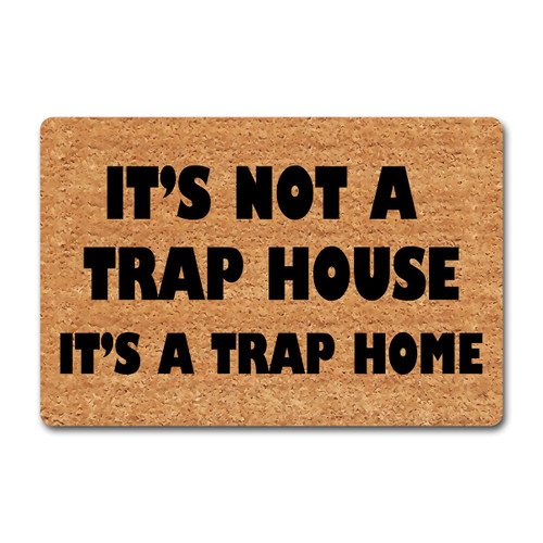 Funny Welcome Mats Novelty Prank Gift Doormat It's Not A Trap House It's A Trap Home(23.7 in X 15.6in)Anti-Slip Rubber Doormat For The Entrance Way Indoor Mat Front Door Decor Front Porch Welcome Mat
