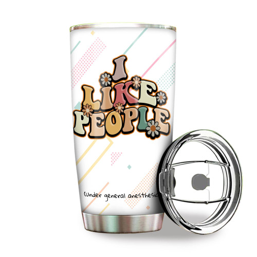 MEDROC Anesthesia Tumbler Stainless Steel 20oz, I Like People Anesthesia Gift For Birthday Christmas, Anesthesiology Gift For Nurse Doctor Tech Assistant, CRNA PACU Nurse Anesthetist Tumbler Wrap