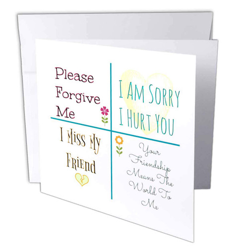 3dRose Image of Please Forgive Me Im Sorry I Hurt Your Feelings - Greeting Card, 6 by 6-inch (gc_317174_5)