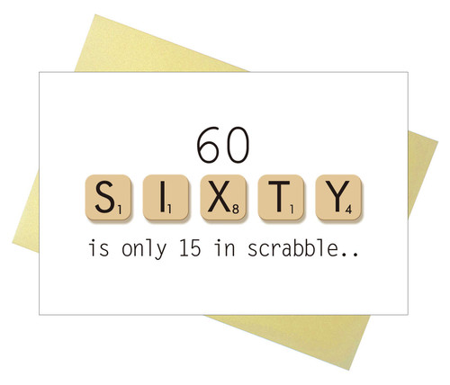 Scrabble 60th Decade Birthday Card-60 Its Only 15 In Scrabble, Funny Bday Card For Him Her, Lovely Meaningful Celebration Present For Husband Wife Or Mum Dad, Blank Greeting Cards