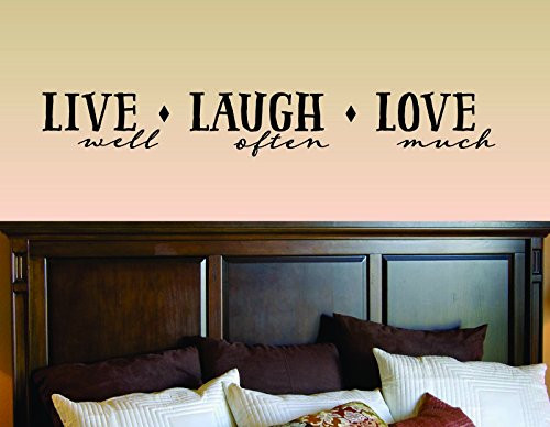 Live Well Laugh Often Love Much Vinyl Wall Art Decal Sticker Live Well Laugh Often Love Much Vinyl Wall Art Decal Sticker