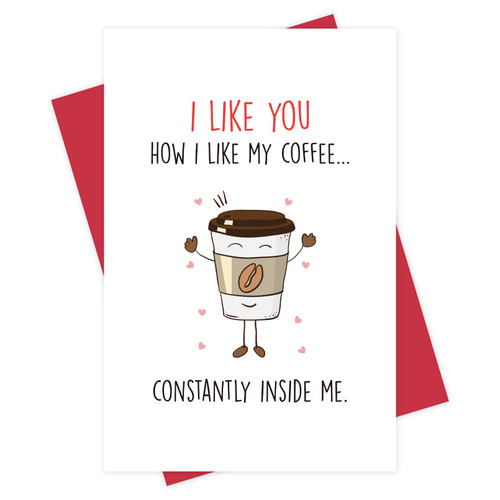 Cute Valentines Day Card, Rude Card for Boyfriend Husband Him, I Like You How I Like My Coffee ...
