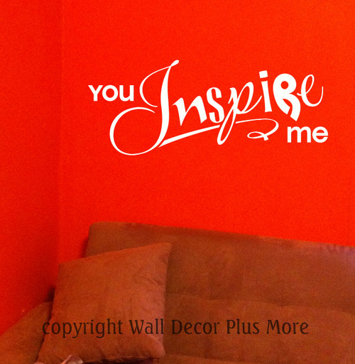 Wall Decor Plus More WDPM2790 You Inspire Me Vinyl Wall Decal Inspirational Quote 23x10 White