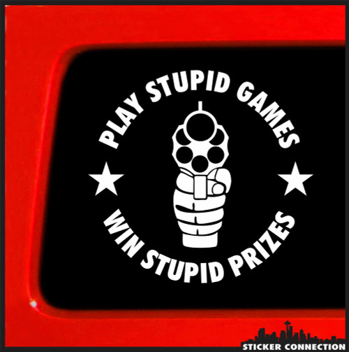 Sticker Connections | Play Stupid Games | Bumper Sticker Vinyl Decal for Car, Truck, Window, Laptop | 3.75"x3.75" (White)