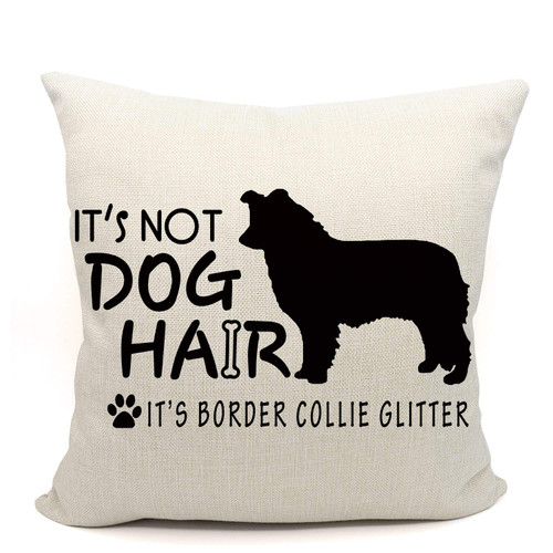 Mancheng-zi It's Not Dog Hair It's Border Collie Glitter Throw Pillow Case, Dog Lover Gifts, Border Collie Mom Gifts, Funny Border Collie Decor, 18 x 18 Inch Linen Cushion Cover for Sofa Couch Bed