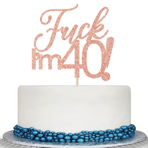 Colorfulparty Rose Gold Glitter Fuck I'm 40 Cake Topper - Happy 40th Birthday Cake Decor - Hello 40, 40 and Fabulous, Cheers to 40 Years, 40th Anniversary Party Decorations