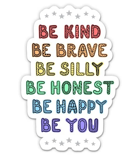 GT Graphics Express Be Kind Be Brave Be You Cute Inspirational - 3inch Vinyl Sticker - for Car Laptop Water Bottle Phone - Waterproof Decal