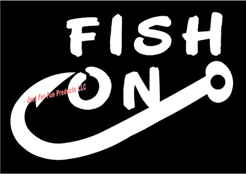 Just For Fun 6 x 4 Fish On Fishing Hook Vinyl Die Cut Decal Bumper Sticker, Windows, Cars, Trucks, laptops, etc