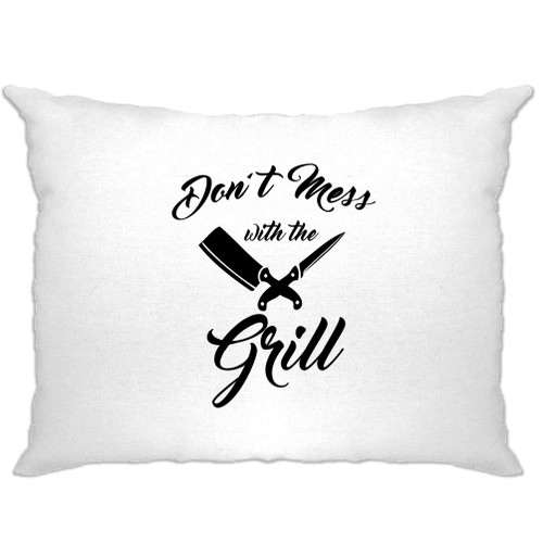 Tim And Ted Novelty BBQ Pillow Case Don't Mess with The Grill Slogan Chef Summer Cooking White One Size
