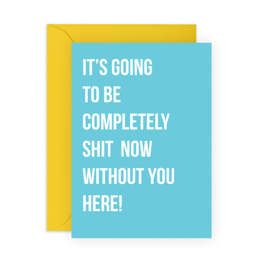 CENTRAL 23 Funny Goodbye Card For Men And Women - Shit Without You Here Blue - Retirement Card For Colleague - For Him Her - Leaving Greeting Card For Coworker - Comes With Fun Stickers CENTRAL 23 Funny Goodbye Card For Men And Women - Shit Without You Here Blue - Retirement Card For Colleague - For Him Her - Leaving Greeting Card For Coworker - Comes With Fun Stickers