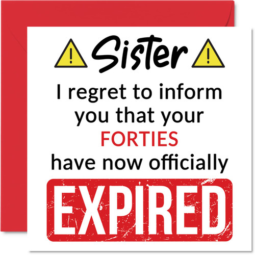 Funny 50th Birthday Cards for Sister - Your Forties Have Expired - Happy Birthday Card for Sister from Brother Step Sister Sibling, 5.7 x 5.7 Inch Banter Joke Humour Bday Greeting Cards Gift