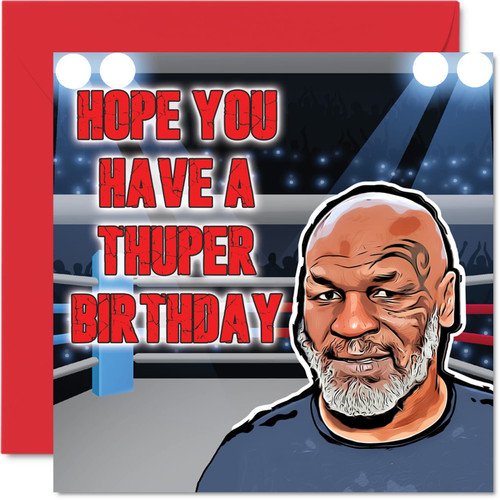 Funny Mike Tyson Birthday Cards for Men Women - Super Thuper Birthday - Happy Birthday Card for Mom Dad Brother Sister Son Daughter Auntie Uncle, 5.7 x 5.7 Inch Joke Banter Humour Bday Greeting Cards Funny Mike Tyson Birthday Cards for Men Women - Super Thuper Birthday - Happy Birthday Card for Mom Dad Brother Sister Son Daughter Auntie Uncle, 5.7 x 5.7 Inch Joke Banter Humour Bday Greeting Cards