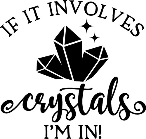 If It Involves Crystals Im in Magic Vibes Healing Chakra Align Wall Decals for Walls Peel and Stick Wall Art murals Black Small 8 Inch
