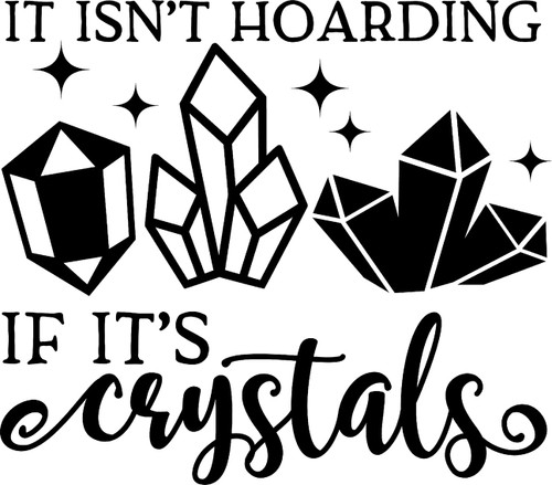 It Isnt Hoarding If Its Crystals Vibes Healing Magic Attract Wall Decals for Walls Peel and Stick Wall Art murals Black Small 8 Inch
