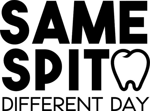 Same Spit Different Day Funny Dentist Teeth Tooth Dental Hygienist Wall Decals for Walls Peel and Stick Wall Art murals Black Small 8 Inch