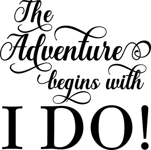 The Adventure Begins with I Do! Newlywed Marriage Wedding Love Wall Decals for Walls Peel and Stick Wall Art murals Black Medium 18 Inch