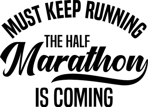 Must Keep Running The Half Marathon is Coming Running Funny c Wall Decals for Walls Peel and Stick Wall Art murals Black Small 8 Inch