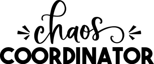 Chaos Coordinator Teacher Mom Parent Funny Wall Decals for Walls Peel and Stick Wall Art murals Black Small 8 Inch