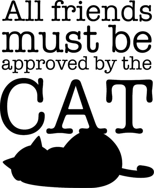All Friends Must Be Approved by The Cat Funny Pets Wall Decals for Walls Peel and Stick Wall Art murals Black Small 8 Inch