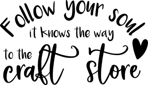 Follow Your Soul Its Knows The Way to The Craft Store Funny Heart Wall Decals for Walls Peel and Stick Wall Art murals Black Medium 18 Inch Follow Your Soul Its Knows The Way to The Craft Store Funny Heart Wall Decals for Walls Peel and Stick Wall Art murals Black Medium 18 Inch