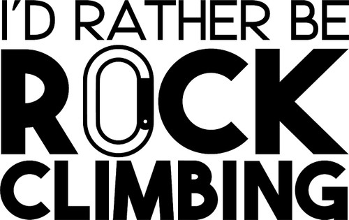 Id Rather Be Rock Climbing Adventure Outdoors Wall Decals for Walls Peel and Stick Wall Art murals Black Medium 18 Inch