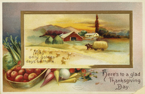 Thanksgiving Card C1910 NHereS To A Glad Thanksgiving Day American Greeting Card C1910 Poster Print by (18 x 24)