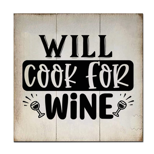 Ditooms Will Cook for Wine Wooden Sign for Home Decor, 12 X 12 Inch, Decorative Wall Hanging Sign, Farmhouse Country Wall Decor Sign with Sayings - Will Cook for Wine