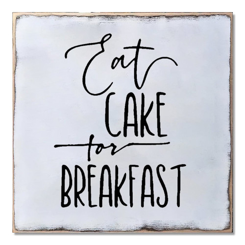 Wood Sign Hanging Wall Decoration Farmhouse Eat Cake for Breakfast Wall Art for Living Room Kitchen Batheroom Bedroom Office School 16x16inch