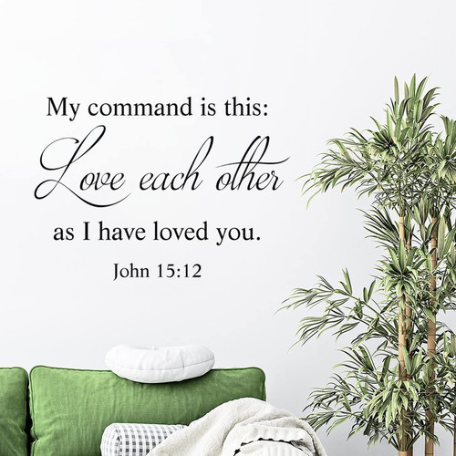 Quote Vinyl Wall Decal Love Each Other As I Have Loved You John 15:12 Vinyl Wall Decal Sticker Christian Gift Motivational Quote Vinyl Wall Decals Removable Peel and Stick Wall Decal Art Decoration