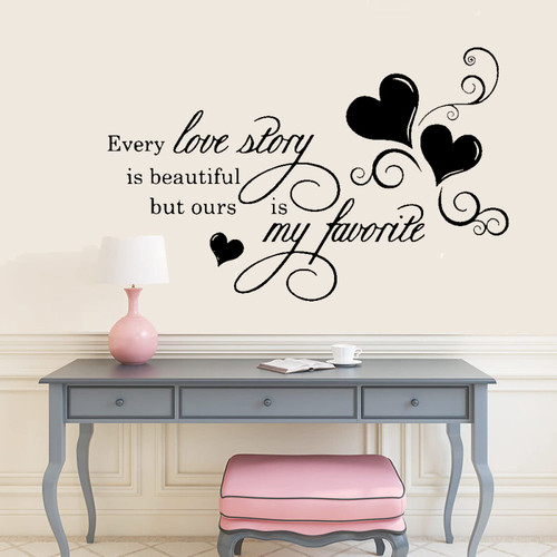 RTYUIHN Every Love Story is a Beautiful Sticker Bedroom Decoration DIY Vinyl Removable Text Wall Sticker Creative Mural