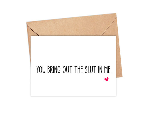 Naughty Card - Boyfriend Gift - Naughty Anniversary Card - Boyfriend Card - Funny Love Card For Husband Boyfriend - You Bring Out The Slut