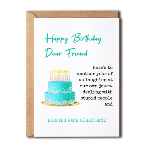 EruditeGifts Dear Friend - Keeping Each Other Sane - Happy Birthday Card For Friend - Funny Birthday Card For Friends Best Friend - Best Friend Birthday Card EruditeGifts Dear Friend - Keeping Each Other Sane - Happy Birthday Card For Friend - Funny Birthday Card For Friends Best Friend - Best Friend Birthday Card