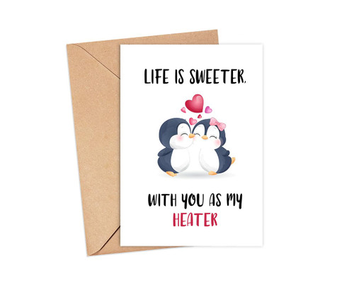 RedNuur Life Is Sweeter - With You As My Heater. Funny Anniversary Card - Funny Valentine's Day Card - Birthday Card For Her - Him - Husband - Boyfriend - Girlfriend - Wife - Sarcastic Greeting Card