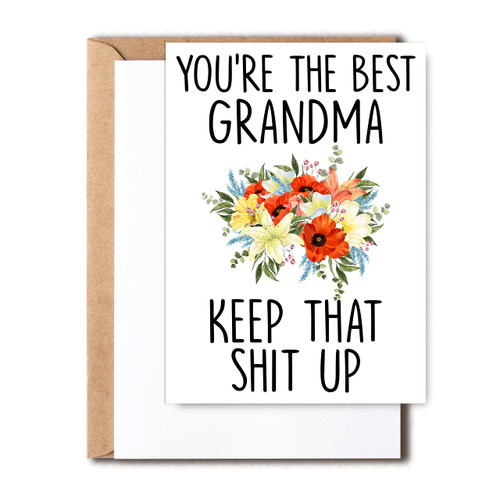 Grandma Birthday Card - You're The Best Grandma Keep That Shit Up - Funny Card Grandma - Thank You Grandma Gift - Greeting Card For Grandma Grandma Birthday Card - You're The Best Grandma Keep That Shit Up - Funny Card Grandma - Thank You Grandma Gift - Greeting Card For Grandma