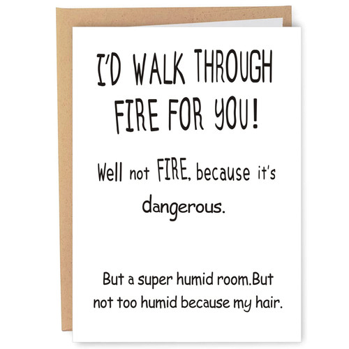AONUOWE Funny Birthday Card for Boyfriend Girlfriend, I'd Walk Through Fire For You Card for Her Him, Humorous Anniversary Bday Card