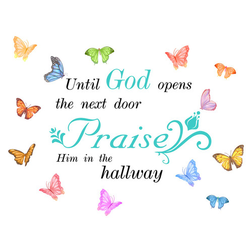 SUPERDANT Butterfly Wall Decals Bible Inspirational Quotes Wall Sticker Until God Opens The Next Door Praise Him in The Hallway Wall Decal Sticker for Bedroom Decor Sign Vinyl Wall Art Decor