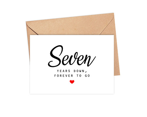 Seven Years Down Forever To Go - Seventh Year Anniversary Card - 7th Wedding Anniversary Card - Cute Card - Seven Years Together - Celebrate