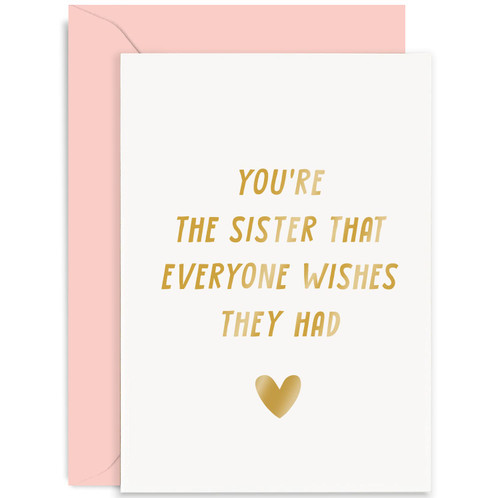 Old English Co. Cute Birthday Card for Sister - 'You're The Sister Everyone Wishes They Had' Heartfelt Birthday Card for Little or Big Sister From Brother or Sibling | Blank Inside with Envelope Old English Co. Cute Birthday Card for Sister - 'You're The Sister Everyone Wishes They Had' Heartfelt Birthday Card for Little or Big Sister From Brother or Sibling | Blank Inside with Envelope