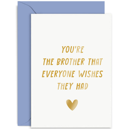 Old English Co. Cute Birthday Card for Brother - 'You're The Brother Everyone Wishes They Had' Heartfelt Birthday Card for Little or Big Bro From Brother or Sister | Blank Inside with Envelope Old English Co. Cute Birthday Card for Brother - 'You're The Brother Everyone Wishes They Had' Heartfelt Birthday Card for Little or Big Bro From Brother or Sister | Blank Inside with Envelope