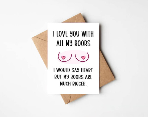 PaulDesignGifts I Love You With All My Boobs Naughty Anniversary Card For Husband Or Boyfriend - Fiance Birthday Card - Funny Christmas Card For Him