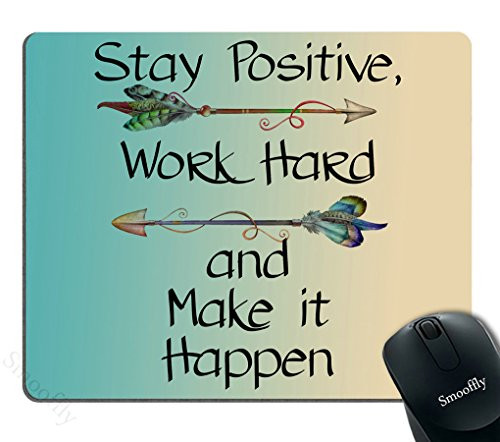 Smooffly Gaming Mouse Pad Custom,Stay Positive Work Hard and Make It Happen Motivational Sign Inspirational Quote Mouse Pad Motivational Quotes for Work