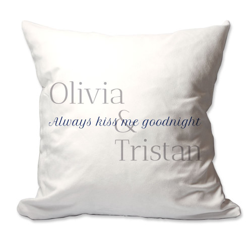Pattern Pop Personalized Always Kiss Me Goodnight Throw Pillow