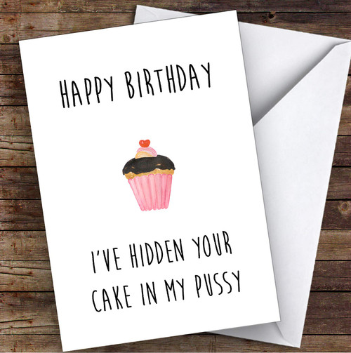 Rude Dirty Hidden Your Cake Sexy Funny Personalized Birthday Greetings Card