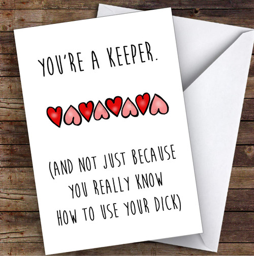 Rude Dirty Keeper Use Your Dick Sexy Personalized Valentine's Day Greetings Card
