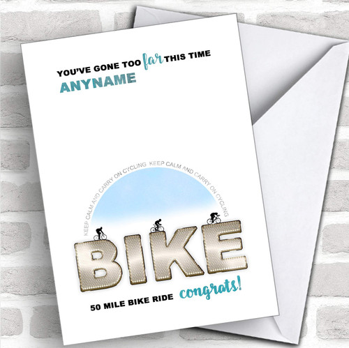 Funny 50 Mile Bike Ride Congrats Personalized Greetings Greetings Card