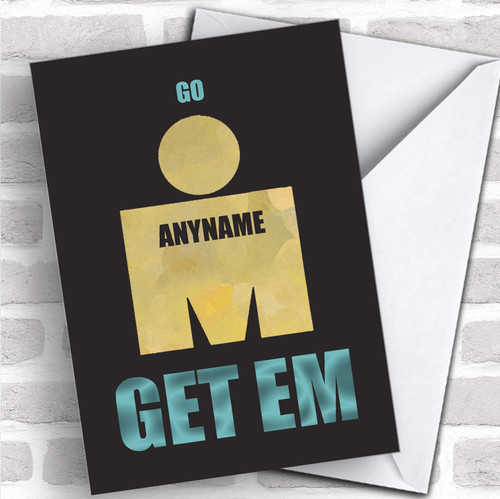 Ironman Go Get Em Good Luck Personalized Good Luck Greetings Card